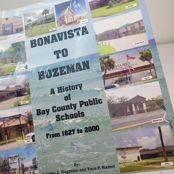 Bonavista to Bozeman - A History Of Bay County Public Schools From 1827-2000 FL - Picture 3 of 16